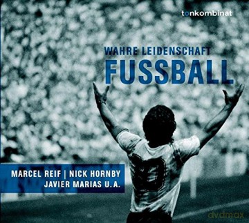 Fussball-Wahre Leidenschaft [CD]