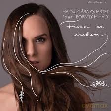 Hajdú Klára Quartet: Fúvom Az Énekem [CD]