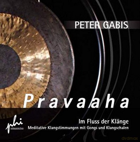 Gabis, Peter: Pravaaha - Im Fluss der Klänge (CD) [CD]