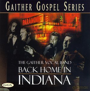 Gaither Vocal Band-Back Home In Indiana [CD]