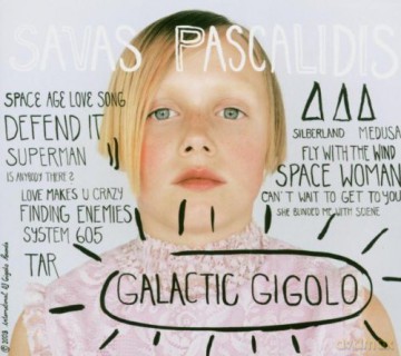 Savas Pascalidis: Galactic Gigolo [CD]