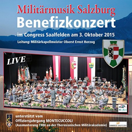 Militärmusik Salzburg: Galakonzert 2015-Live [CD]