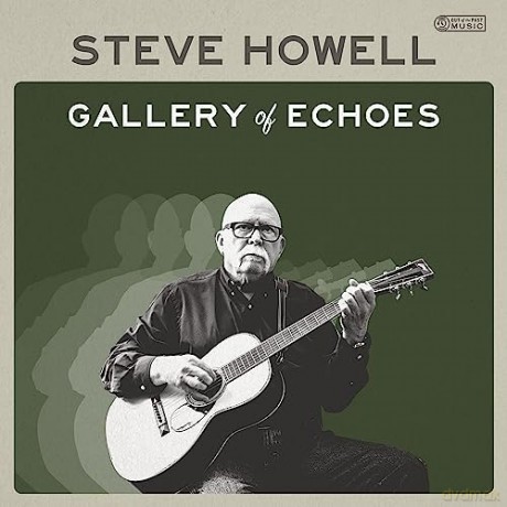 Steve Howell: Gallery Of Echoes [CD]