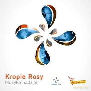 Krople Rosy - Muzyka Nadziei (digipack) [CD]