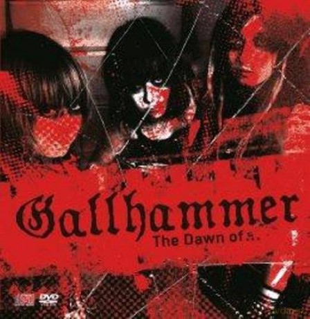 Gallhammer-The Dawn Of [2CD]