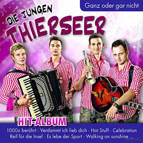 Die Jungen Thierseer: Ganz Oder Gar Nicht [CD]