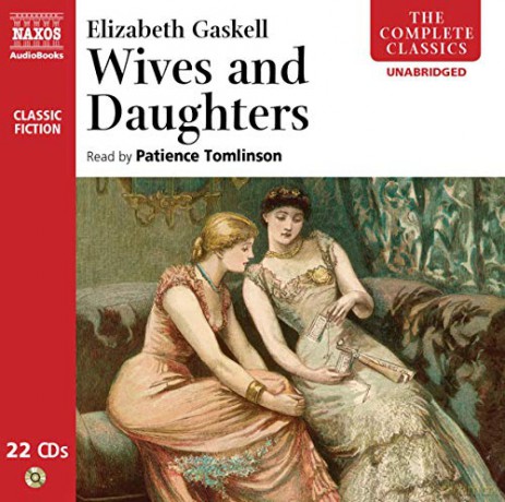 Patience Tomlinson: GASKELL: Wives and Daughters [22CD]