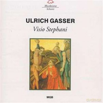 Gasser: Visio Stephani [CD]