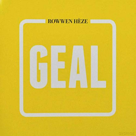 Rowwen Heze: Geal [CD]