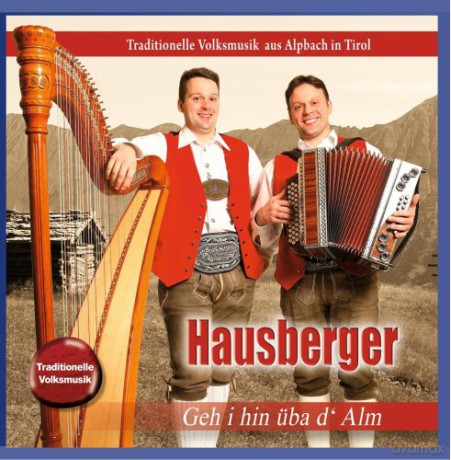 Hausberger: Geh I Hin Üba D Alm [CD]
