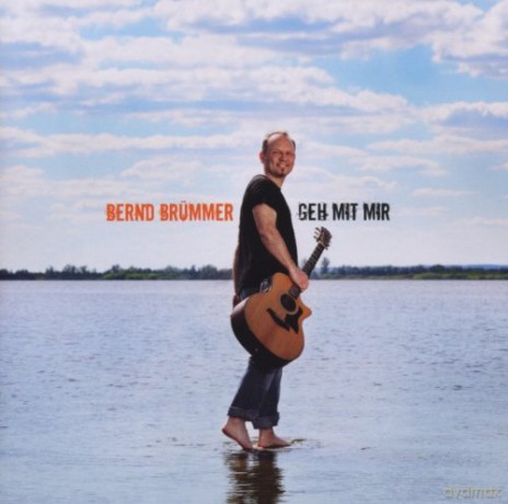 Bernd Brümmer: Geh Mit Mir [CD]