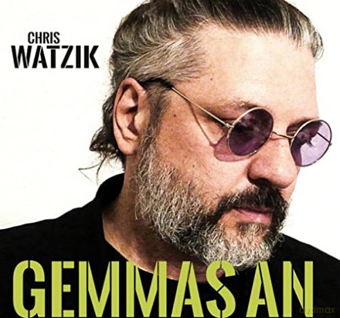Chris Watzik: Gemmas an [CD]