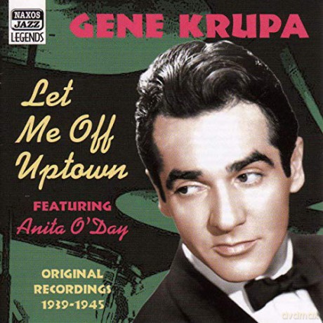 Gene Krupa: GENE KRUPA: Let Me Off Uptown [CD]