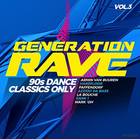 Generation Rave Vol.3-90s Dance Classics Only [2CD]