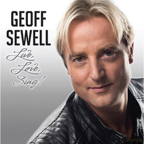 Geoff Sewel -Live Love Sing [CD]