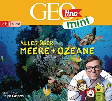 Eva; Kammerhoff Heiko; Versch Oliver; Griem Dax: Geolino Mini: Alles Über Meere Und Ozeane (5) [CD]