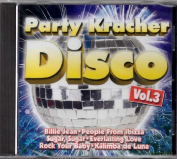 Party Kracher Disco Vol. 3: GEORGE McCRAE - TONY ESPOSITO - THE TEDDY VOICE [CD]