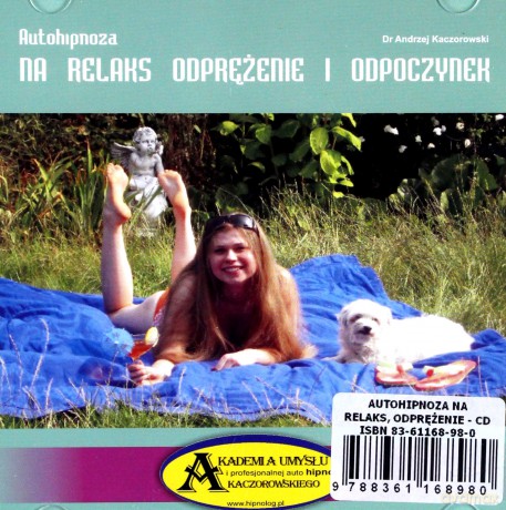 Autohipnoza na relaks, odprężenie i odpoczynek  [CD]