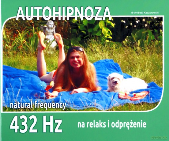 Autohipnoza na relaks, odprężenie i odpoczynek  [CD]