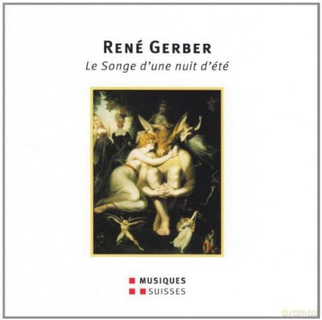 Monnin/Müller/Stauffer/Mattmüller/+: Gerber: Le Songe dune nuit dété [2CD]