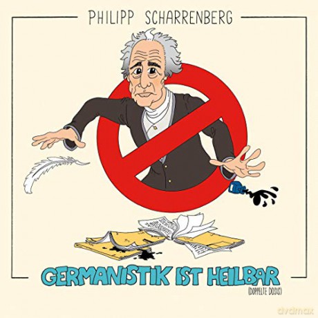 Philipp Scharrenberg: Germanistik Ist Heilbar [2CD]