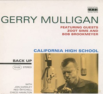Gerry Mulligan-California High School [CD]