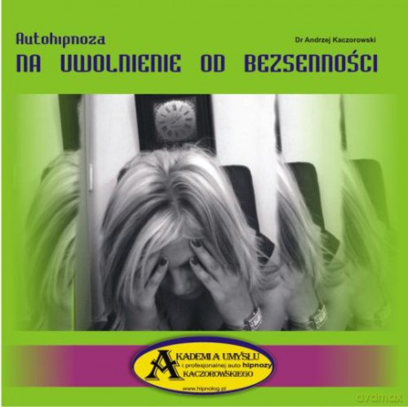 Autohipnoza na uwolnienie od bezsenności  [CD]