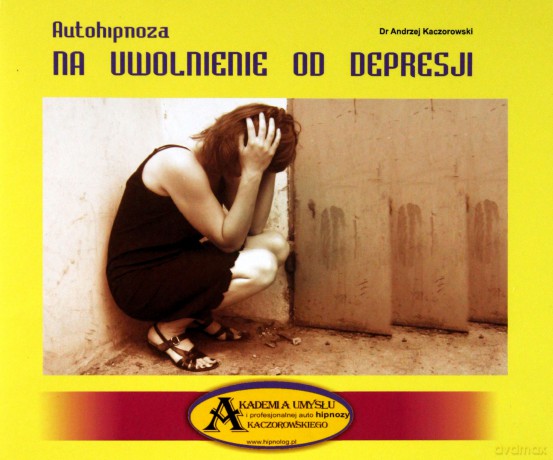 Autohipnoza na uwolnienie od depresji  [CD]