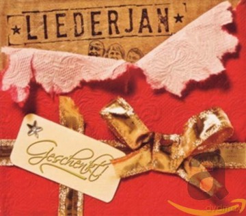 Liederjan: Geschenkt! [CD]