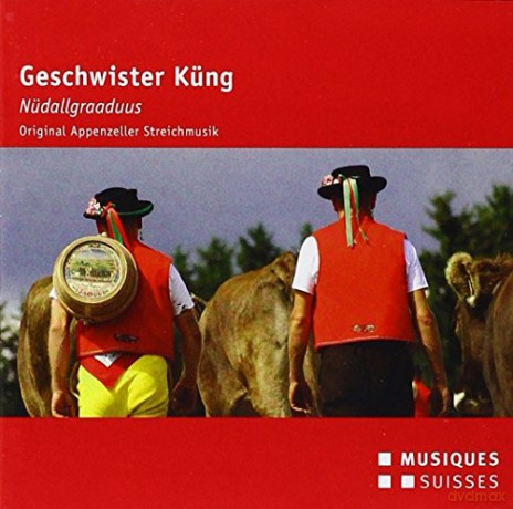 Geschwister Küng: Geschwister Küng: Nüdallgraaduus [CD]