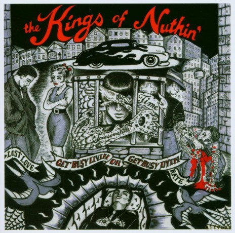 Kings Of Nuthin: Get Busy Livin' [CD]