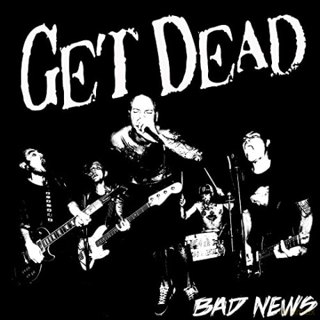 Get Dead: Get Dead-Bad News [CD]
