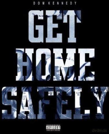 Dom Kennedy: Get Home Safely (Best Buy Exclusive) [CD]