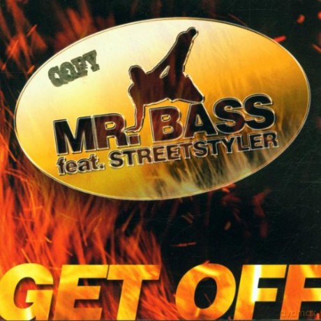 Mr.Feat.Streetstyler Bass: Get Off [CD]