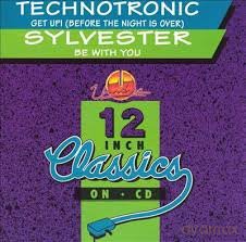 Technotronic Sylvester: Get Up! (Before The Night Is Over) Be With You [CD]