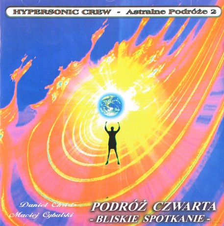 Podróż Czwarta - Bliskie Spotkanie - Christ Cybulski  [CD]