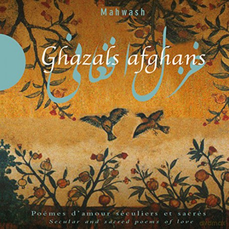 Ustad Mahwash: Ghazals Afghans [CD]