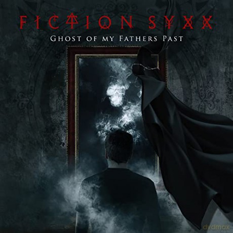 Fiction Syxx: Ghost Of My Fathers Past [CD]