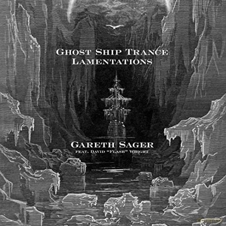 Gareth Sager: Ghost Ship Trance Lamentations [CD]
