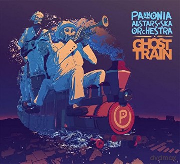 Pannonia Allstars Ska Orchestra: Ghost Train [CD]