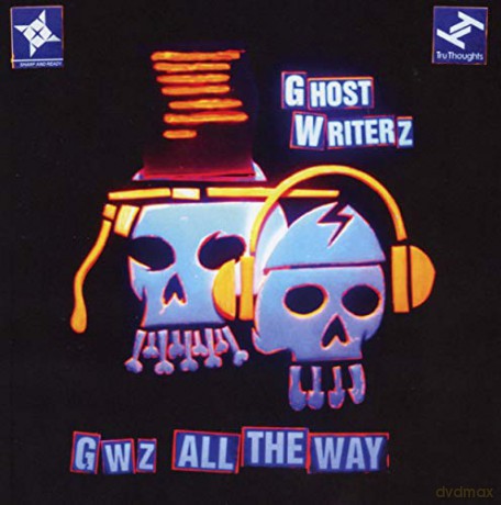 Ghost Writerz-Gwz All The Way [CD]