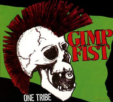 Gimp Fist-One Tribe [CD]