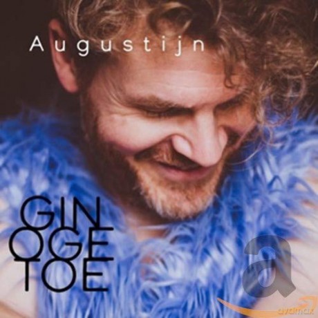 Augustijn: Gin Oge Toe [CD]