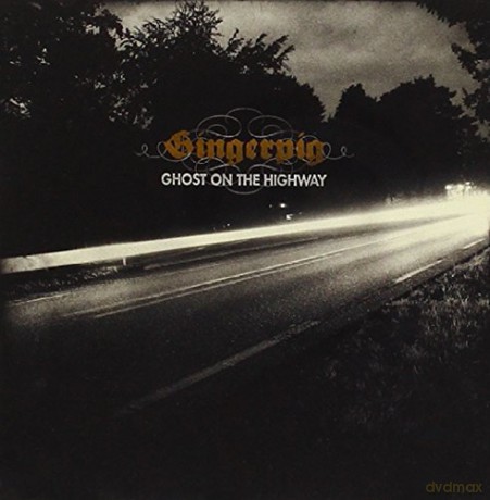 Gingerpig: Gingerpig - Ghost On The Highway [CD]