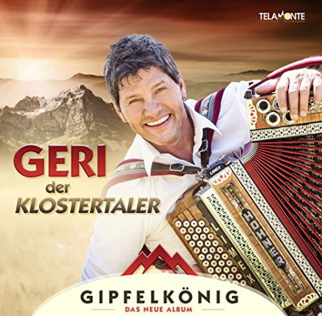 Geri Der Klostertaler: Gipfelkönig [CD]