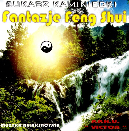 Fantazje Feng Shui - Łukasz Kaminiecki  [CD]