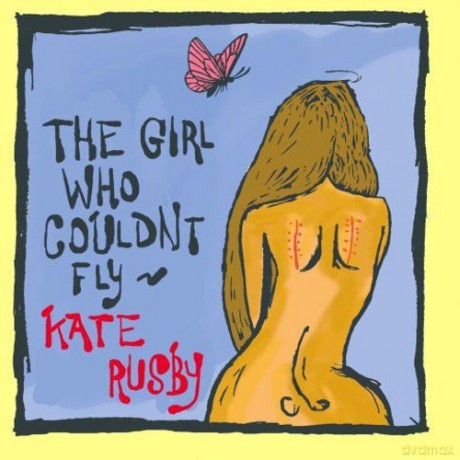 Kate Rusby: Girl Who Couldn't Fly [CD]