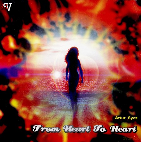 From Heart to Heart - Artur Sycz  [CD]
