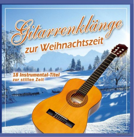 Gitarrenklänge Zur Weihnachtszeit [CD]