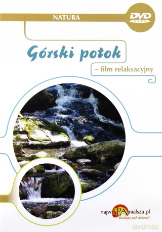 Górski potok - film relaksacyjny  [DVD]